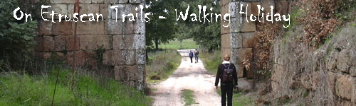 On Etruscan Trails - Walking Holiday