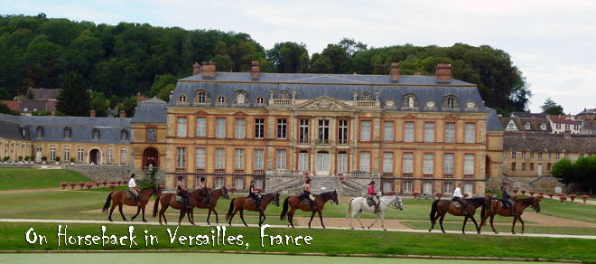 On horseback in France - Palace of Versailles
