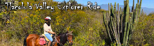 Tlacolula Valley Explorer Ride